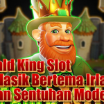 Emerald King Slot: Slot Klasik Bertema Irlandia dengan Sentuhan Modern