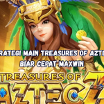 Strategi Main Treasures of Aztec Biar Cepat Maxwin