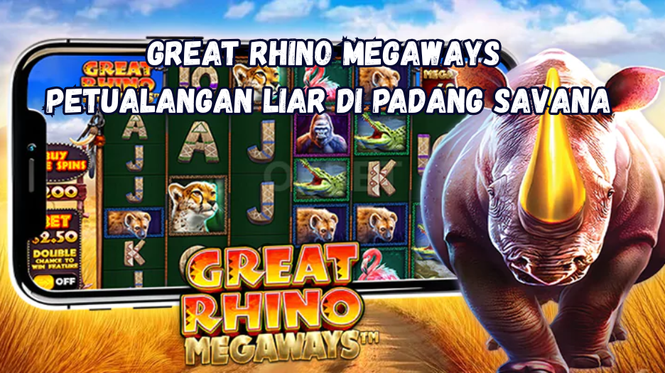 Great Rhino Megaways Petualangan Liar di Padang Savana